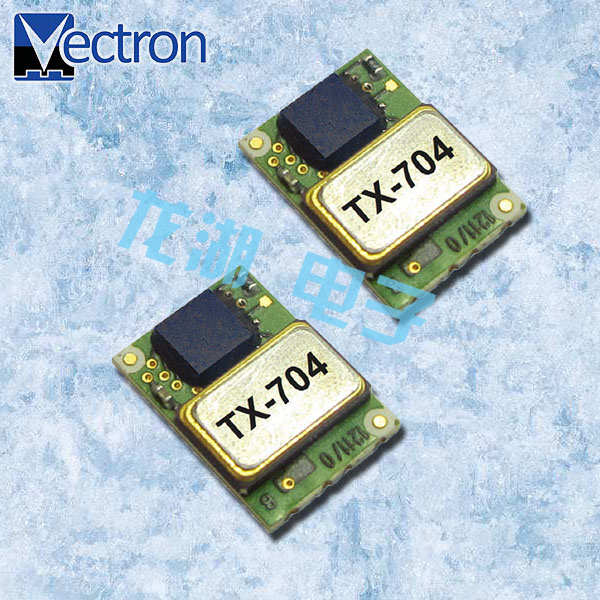 Vectron晶振,贴片晶振,TX-704晶振